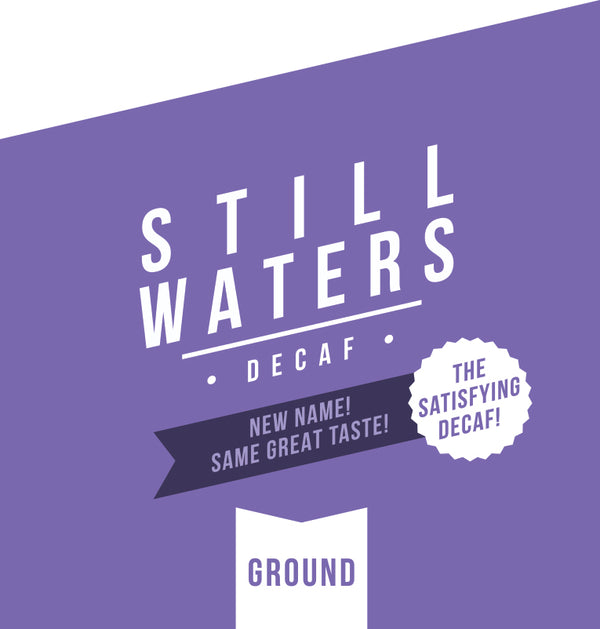 Still Waters  Decaf (Ethiopian) | 100% Arabica | Ground Coffee